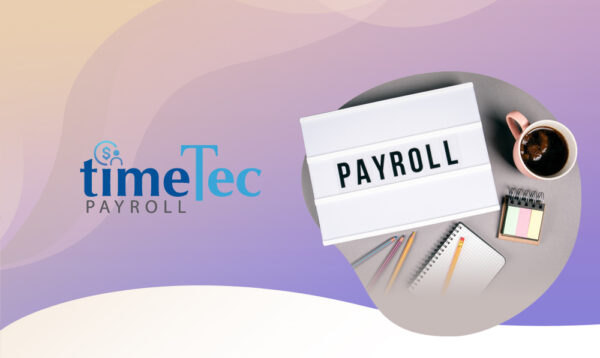 TimeTec Payroll System (PAYROLL) HR Mobile Apps & Cloud-Based